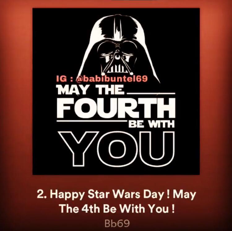 Episode 2 : Happy Star Wars Day ! May The 4th Be With You !