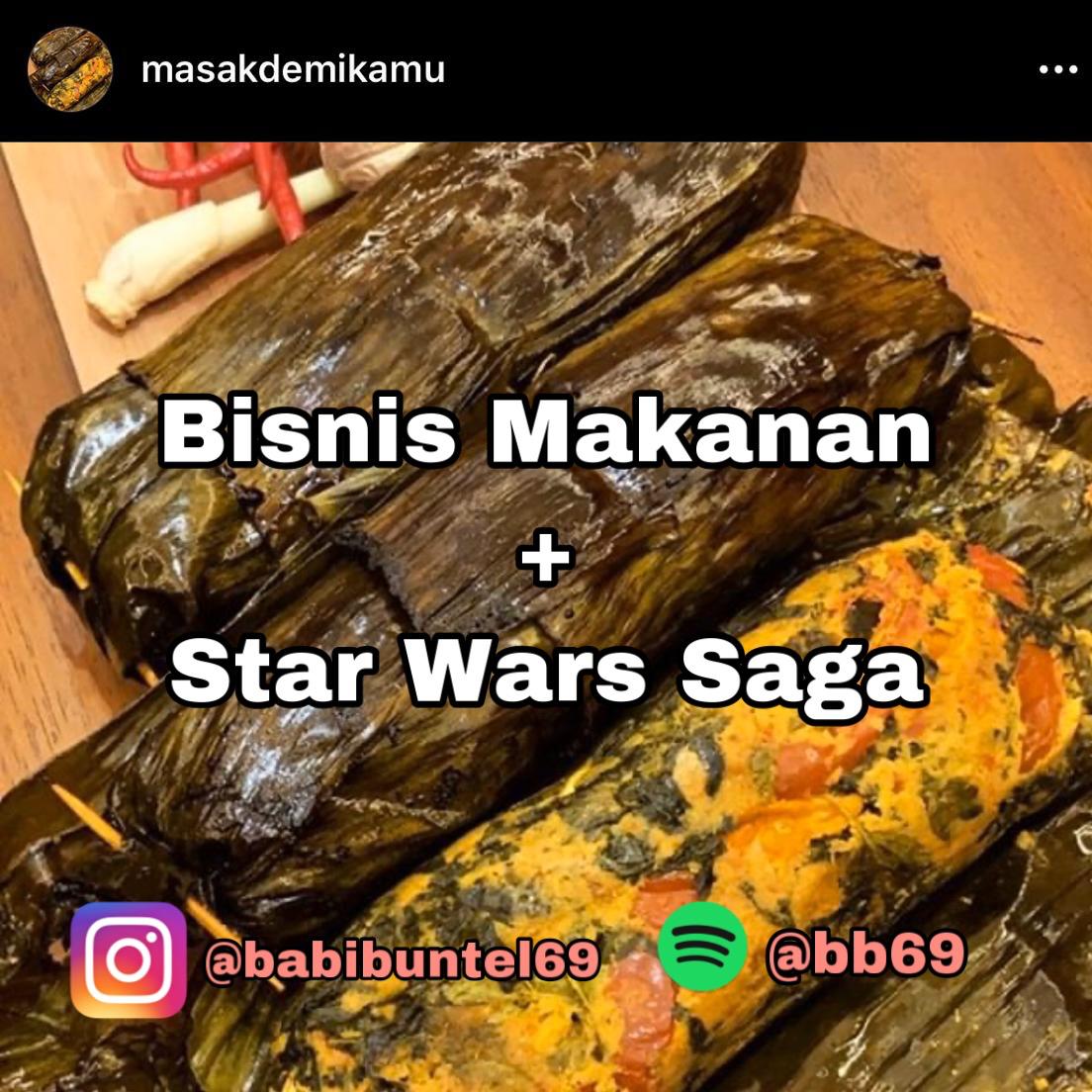 Episode 3 : Star Wars Saga + Bisnis Makanan ( ft dr. JC Publika)