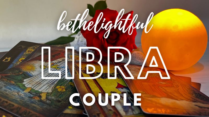 [Libra Couple Extended] 16-31 DEC'22 