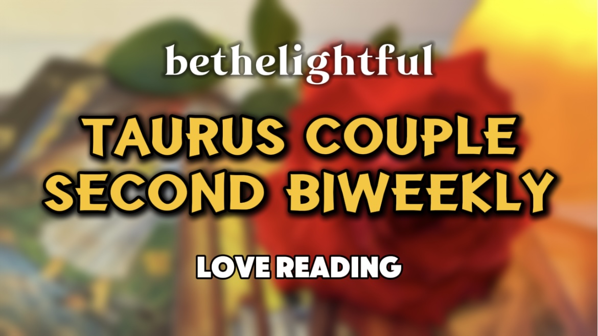 Muak Berpura-Pura || TAURUS COUPLE || 16-31 OCT'25