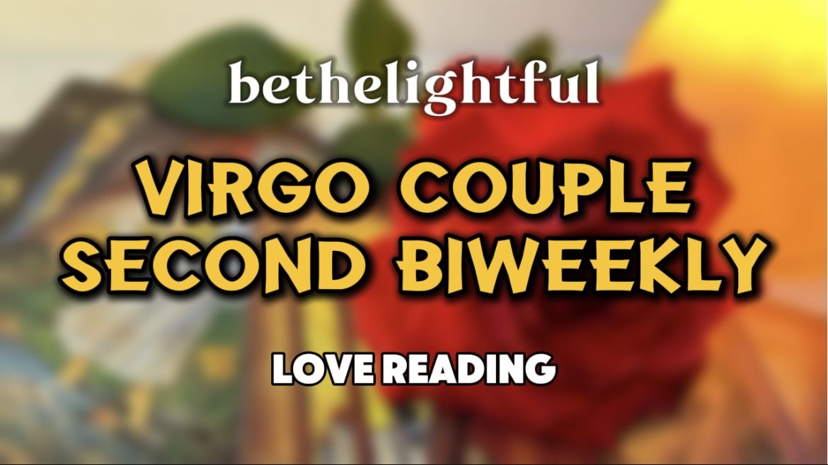 Bersama Orang Yang Salah || VIRGO COUPLE || 16-31 OCT'25