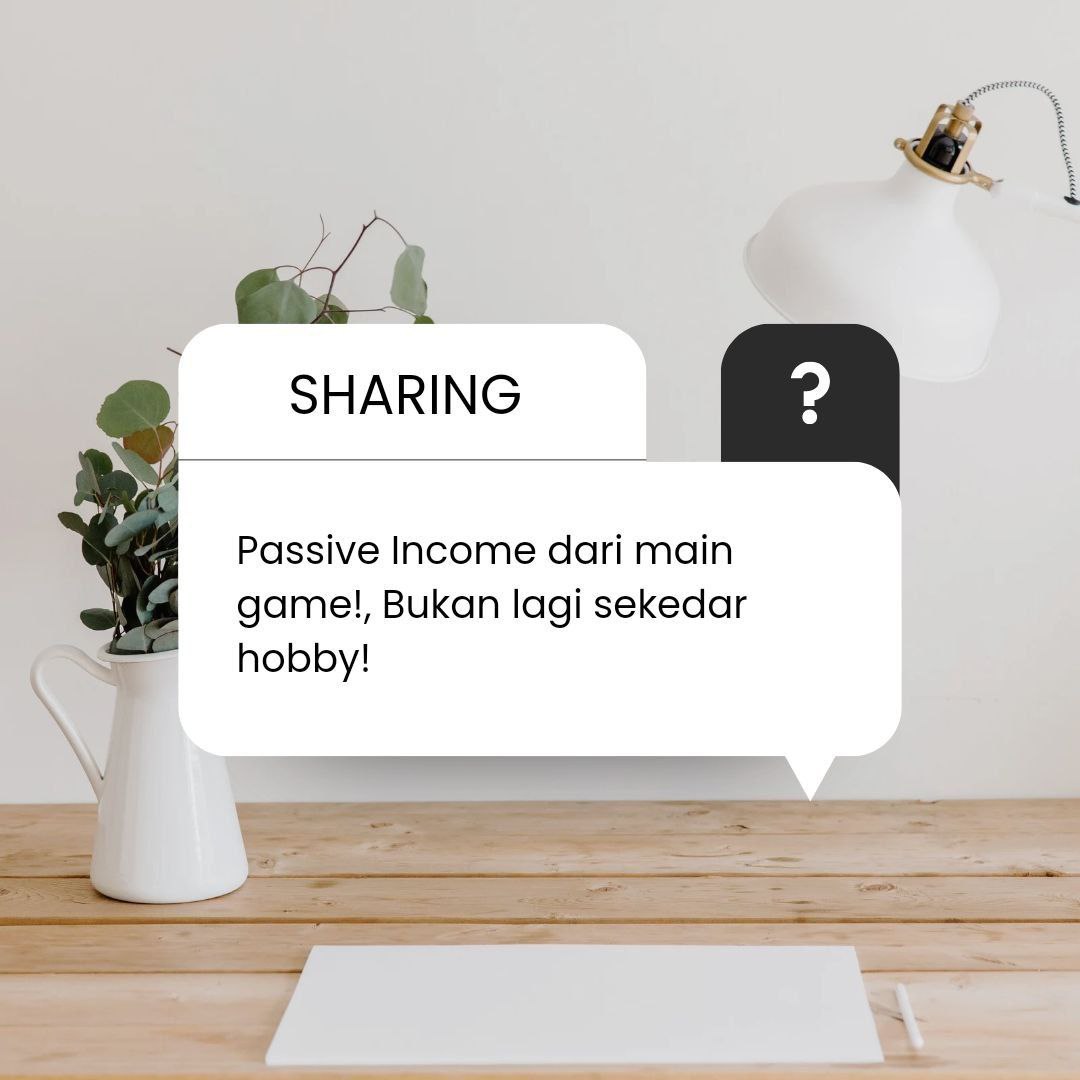 Passive Income Dari Main Game! bukan Hanya Sekedar Hobby!