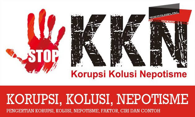 Korupsi & Nepotisme Penghalang Kemajuan Negara Dan Bangsa