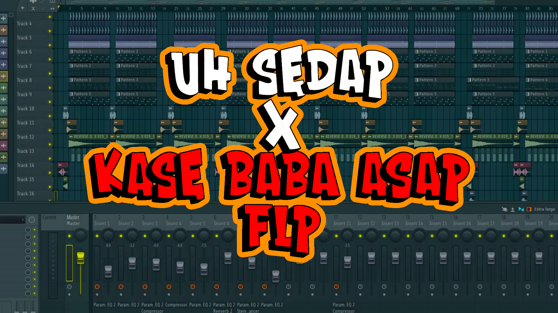 UH SEDAP X KASE BABA ASAP FLP